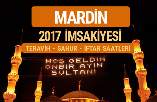 Mardin sahur imsak vakti teravih saatleri- İmsakiye 2017
