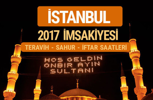 İstanbul İmsakiyesi sahur imsak vakti teravih saatleri