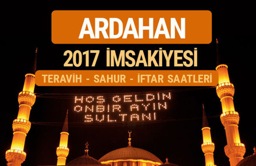 Ardahan sahur imsak vakti teravih saatleri- İmsakiye 2017