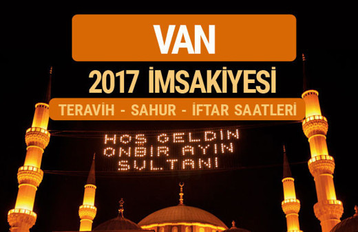 Van sahur imsak vakti teravih saatleri- İmsakiye 2017