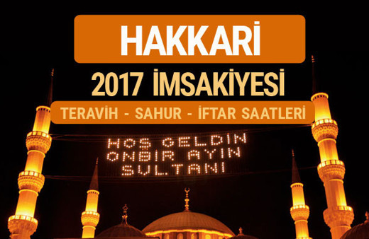 Hakkari sahur imsak vakti teravih saatleri- İmsakiye 2017