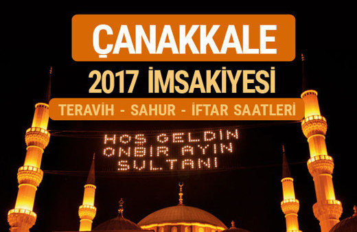 Çanakkale sahur imsak vakti teravih saatleri | İmsakiye 2017