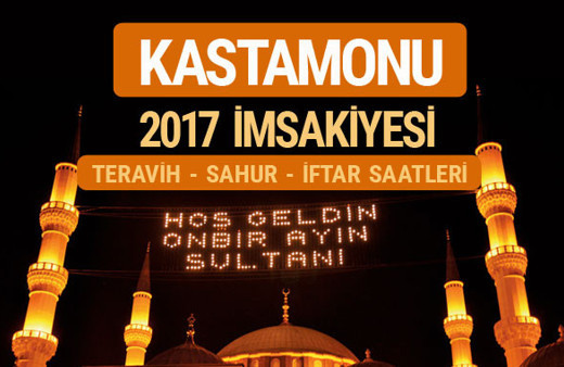 Kastamonu sahur imsak vakti teravih saatleri- İmsakiye 2017