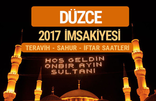 Düzce sahur imsak vakti teravih saatleri- İmsakiye 2017