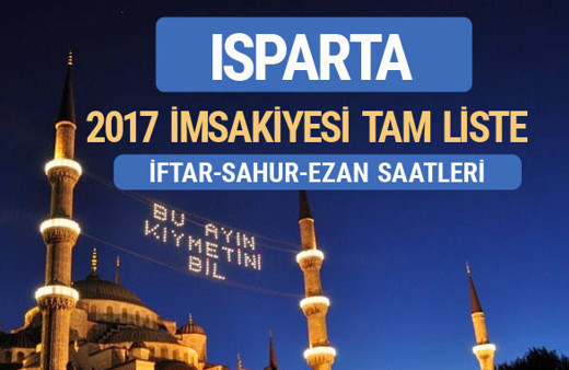 2017 İmsakiye Isparta iftar saatleri sahur ezan vakti