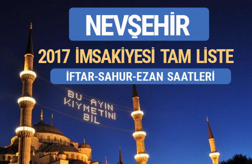 2017 İmsakiye Nevşehir iftar saatleri sahur ezan vakti