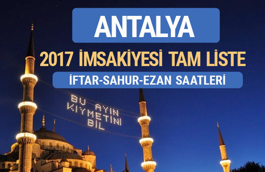 2017 İmsakiye Antalya iftar saatleri sahur ezan vakti