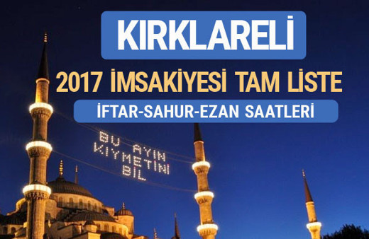 2017 İmsakiye Kırklareli iftar saatleri sahur ezan vakti