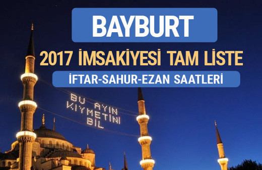 2017 İmsakiye Bayburt iftar saatleri sahur ezan vakti