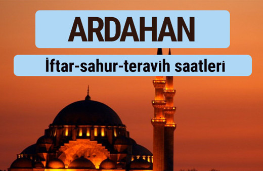 Ardahan iftar ve sahur vakti ile teravih saatleri