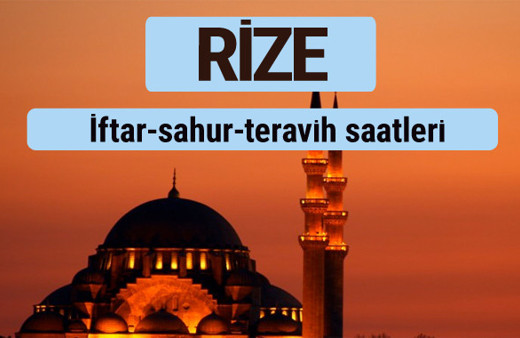 Rize iftar ve sahur vakti ile teravih saatleri