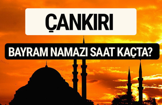 Çankırı bayram namazı saat kaçta 2017 saati