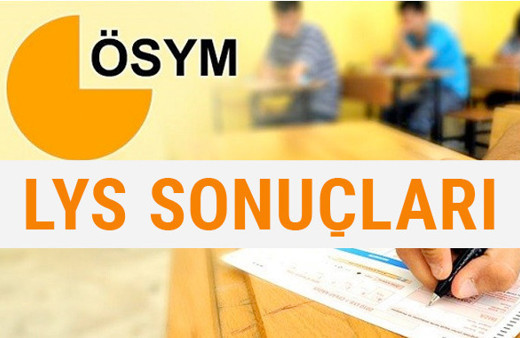 LYS ne zaman açıklanacak LYS sonuçları saat kaçta?