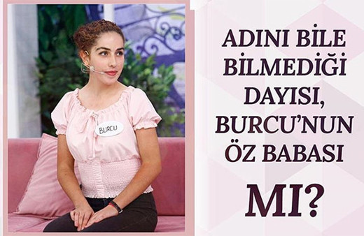 Esra Erol'da Burcu'nun babası dayısı mı DNA testi sonuçları