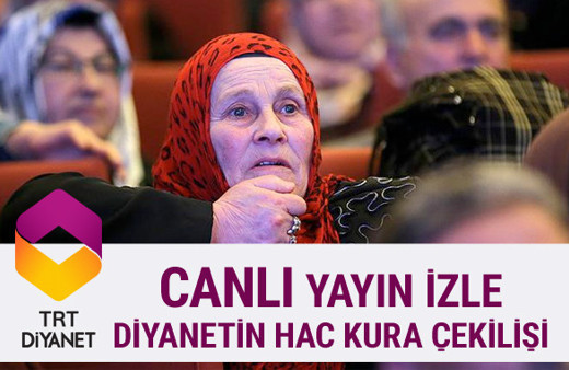 Hac kuraları canlı izle-2018 hac kura sorgulama saat 21.00'de