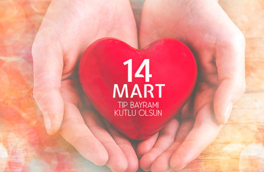 14 Mart Tıp Bayramı ne zaman başladı tarihçesi tıp bayramı mesajları