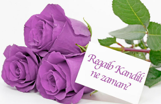 Kandiller 2018 ihsan gecesi Regaib Kandili ne zaman hangi gün?