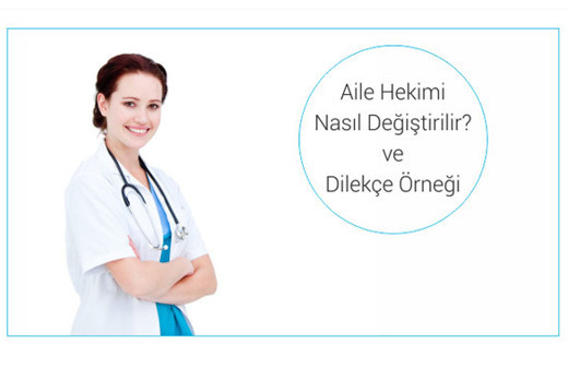 Aile hekimi değiştirme dilekçesi e devlet online sorgulama