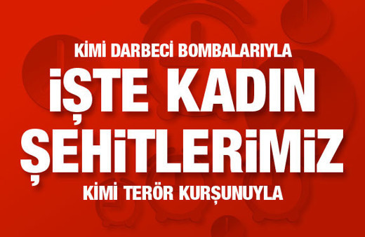 Vatan için can vermiş kadın kahramanlar...