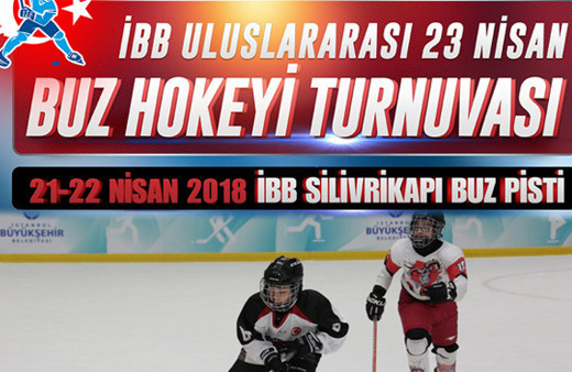 İBB'den çocuklara özel 23 Nisan Buz Hokeyi Turnuvası