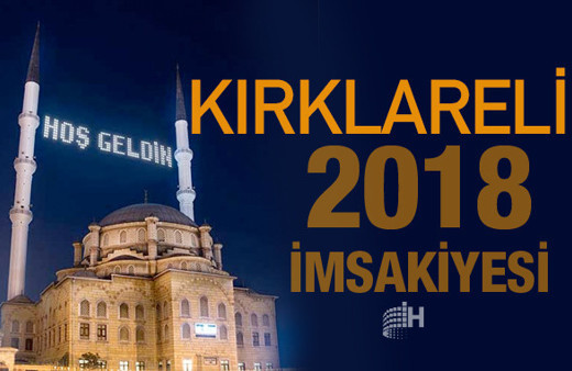 Kırklareli İmsakiye 2018 Diyanet sahur imsak vakti iftar saatleri