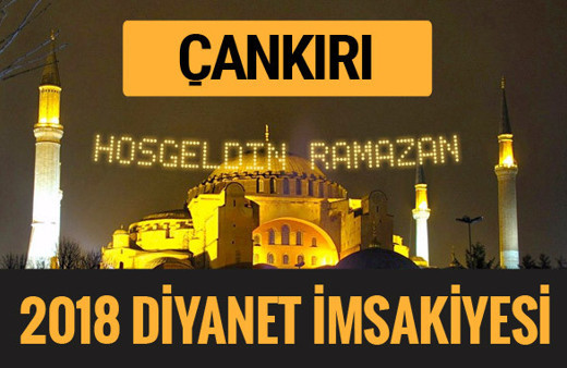 2018 İmsakiye Çankırı- Sahur imsak vakti iftar ezan saatleri