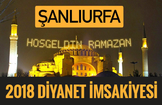 2018 İmsakiye Şanlıurfa- Sahur imsak vakti iftar ezan saatleri