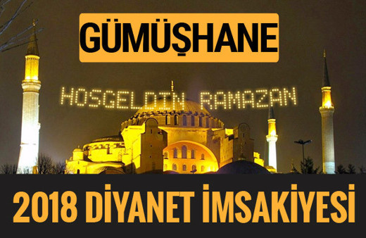 2018 İmsakiye Gümüşhane- Sahur imsak vakti iftar ezan saatleri