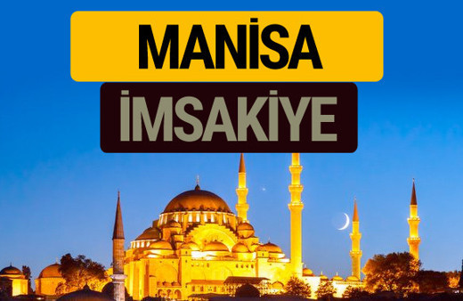 Manisa İmsakiye 2018 iftar sahur imsak vakti ezan saati