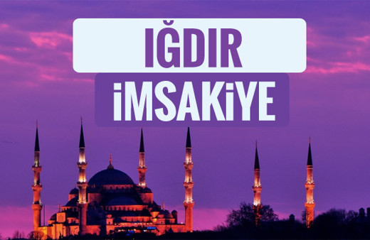 Iğdır iftar saati sahur imsak vakti-2018 Iğdır İmsakiyesi