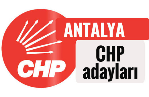 CHP Antalya milletvekili adayları kimler 2018 listesi