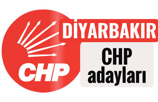 CHP Diyarbakır milletvekili adayları kimler 2018 listesi