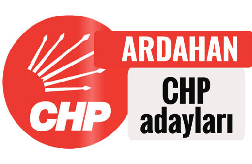 CHP Ardahan milletvekili adayları kimler 2018 listesi