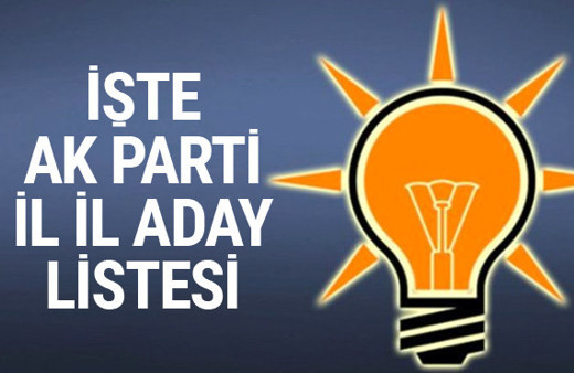 AK Parti milletvekili tam listesi işte il il adaylar