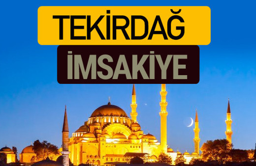 2018 İmsakiye Tekirdağ- Sahur imsak vakti iftar ezan saatleri