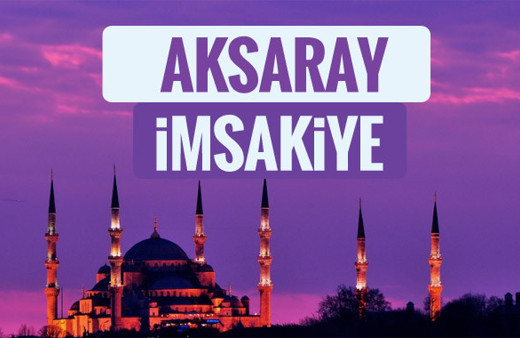 2018 İmsakiye Aksaray- Sahur imsak vakti iftar ezan saatleri