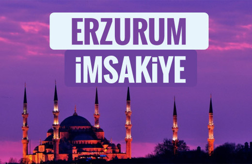 2018 İmsakiye Erzurum- Sahur imsak vakti iftar ezan saatleri
