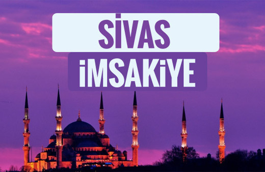 2018 İmsakiye Sivas- Sahur imsak vakti iftar ezan saatleri
