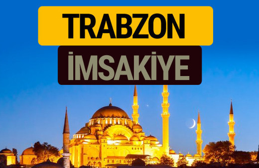 2018 İmsakiye Trabzon- Sahur imsak vakti iftar ezan saatleri