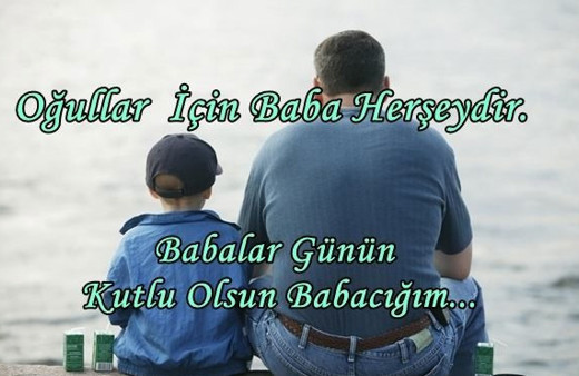 Babalar gününe kaç gün kaldı-2018 babalar günü duygusal sözler