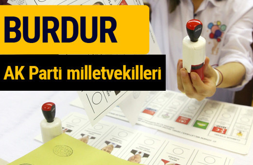 AK Parti Burdur Milletvekilleri 2018 - 27. dönem AKP isim listesi