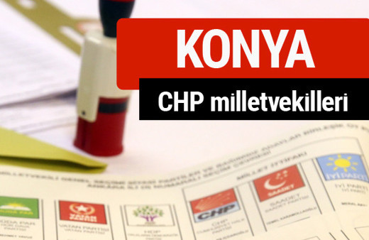 CHP Konya Milletvekilleri 2018 - 27. dönem Konya listesi