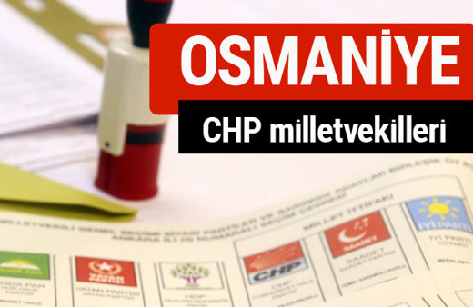 CHP Osmaniye Milletvekilleri 2018 - 27. dönem Osmaniye listesi