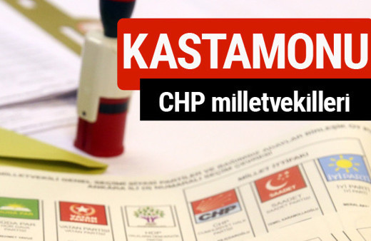 CHP Kastamonu Milletvekilleri 2018 - 27. dönem Kastamonu listesi