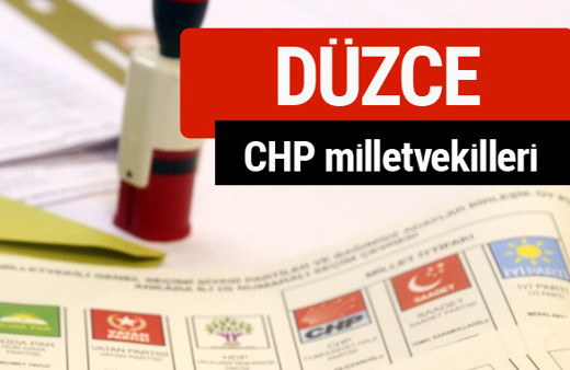 CHP Düzce Milletvekilleri 2018 - 27. dönem Düzce listesi