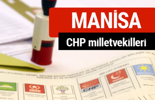 CHP Manisa Milletvekilleri 2018 - 27. dönem Manisa listesi