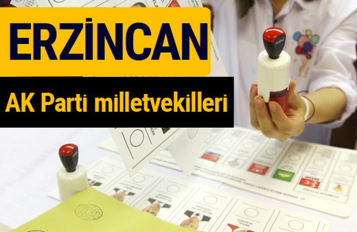 AK Parti Erzincan Milletvekilleri 2018 - 27. dönem AKP isim listesi