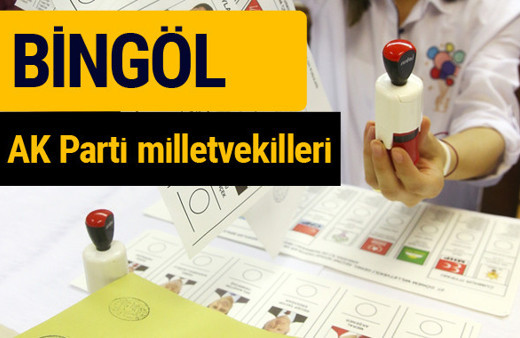 AK Parti Bingöl Milletvekilleri 2018 - 27. dönem AKP isim listesi