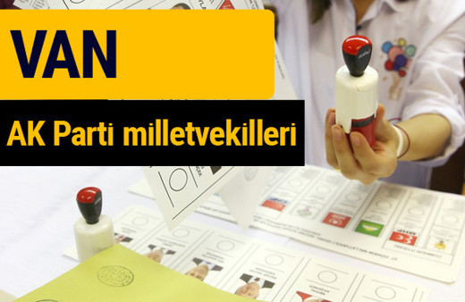 AK Parti Van Milletvekilleri 2018 - 27. dönem AKP isim listesi