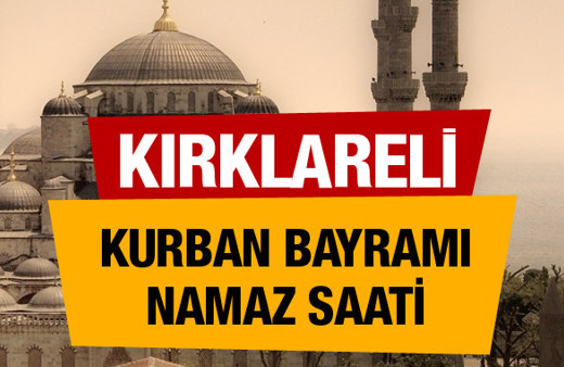 Kırklareli Kurban bayramı namaz saati : 07:07